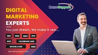 You Just Dream, We Make It Real | Digital Marketing Company | Beno Support