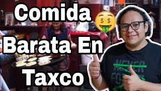 Descubre El Auténtico Sabor De Taxco, En Su Mercado De Comida Local