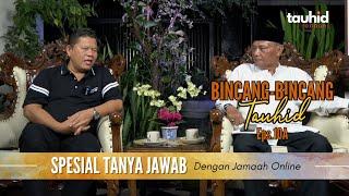 Bincang Bincang Tauhid Eps 10A - Special Tanya Jawab Dengan Jamaah Online | Ustadz Iswardi, S. Ag