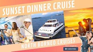 Sunset Dinner Cruise with North Borneo Cruises