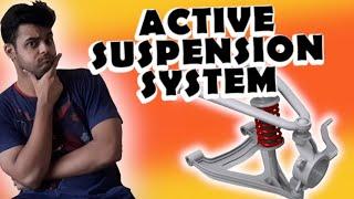 How Does An Active Suspension System Work? What is Semi-Active Suspension System?