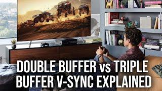 Double Buffer vs Triple Buffer V-Sync - What's The Difference?