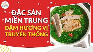 Top 13 Món Đặc Sản Miền Trung Đậm Hương Vị Truyền Thống | Tốp Gì Nè ??