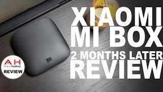 Xiaomi Mi Box 2 Months Later Review