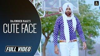 Cute Face (Official Video) || Rajinder Nagi || Latest Punjabi Song || Label YDW Production