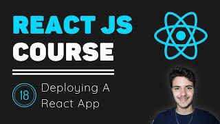 ReactJS Course [18] - Deploying A Firebase React App