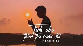 Doãn Hiếu - 'Tình Sầu Thiên Thu Muôn Lối'  (M/V) (Prod.LongDrae)