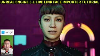 Unreal Engine 5.1 Live Link Face Importer Tutorial