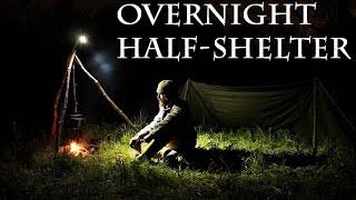 Overnight Bushcraft In Military Half-Shelter