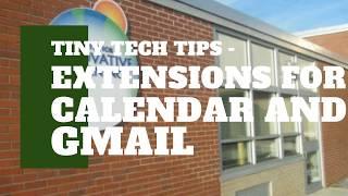 Tiny Tech Tips - Calendar and Gmail Extensions