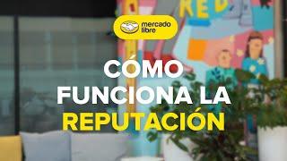 ¿Cómo funciona la reputación en Mercado Libre? | Argentina