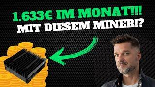 1.663 € pro Monat mit diesem Miner – Warum du ihn NICHT kaufen solltest!