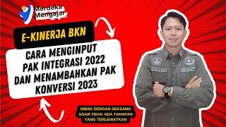 Cara Mengimput PAK Integrasi 2022 dan Menambahkan PAK Konversi 2023 di E-Kinerja BKN