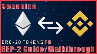 How To Swap ERC-20 Tokens to BEP-2 Tokens - Walkthrough