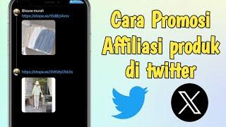 cara promosi afiliasi di Twitter