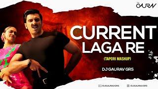 CURRENT LAGA RE (TAPORI MIX) - DJ GAURAV GRS | Mera Wala Dance Mashup | Cirkus | Ranveer, Deepika