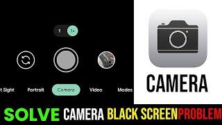 Camera Black Screen Problem Solution  || Camera Not Working Problem Fix 2025 Android Phone