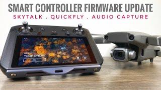 DJI Smart Controller Firmware Update | SkyTalk, QuickFly and More