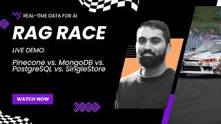 Live RAG Comparison Test: Pinecone vs Mongo vs Postgres vs SingleStore | SingleStore Webinars