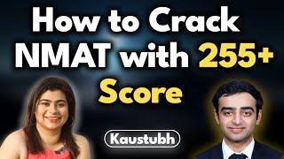 NMAT Exam Preparation Strategy | Must do things to Crack NMAT Ft. Kaustubh NMAT 256 Score