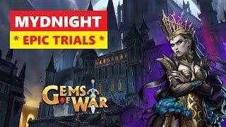 Gems of War MYDNIGHT Epic Trials! Team Order and Best Fast Strategy!