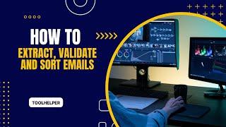 How To Extract & Validate Email and Sort Emails