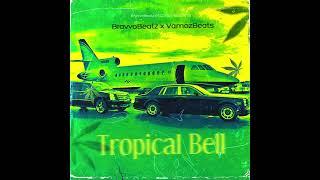 Tropical Bell (Prod. BravvoBeatz x VamozBeats)