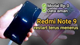 redmi note 9 restart terus menerus/di cas mati hidup @TEKNISINDESO