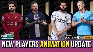 NEW ANIMATION PLAYERS || PES 2021 AND FOOTBALL LIFE 2023
