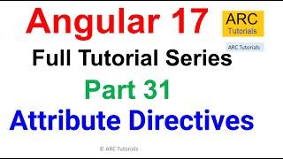 Angular 17 Tutorial #31 - Attribute Directives Tutorial | Angular 17 Tutorial For Beginners