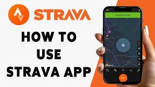 How To Use Strava App 2024 | Strava App Tutorial For Beginners