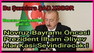 son dəqiqə xəbərlər Prezident İlham Əliyev Hər Kəsi Sevindirəcək ! Prezident SON DƏQİQƏ XƏBƏRLƏR