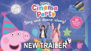 Peppa's Cinema Party - Official Trailer