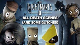 Little Nightmares 2 | All Death Scenes Compilation (And Some Glitches)