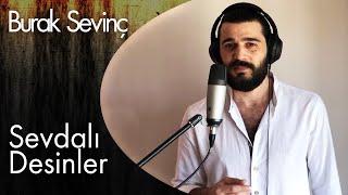 Burak Sevinç - Sevdalı Desinler