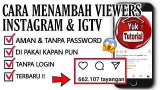 CARA MENAMBAH VIEWERS INSTAGRAM AMAN TANPA LOGIN || CARA MENAMBAH TAYANGAN VIDEO DI INSTAGRAM & IGTV