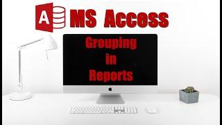 Grouping in Reports in MS Access