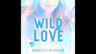 New Adult Romance Audiobook | Wild Love: Campus Nights, Book 4 by Rebecca Jenshak | Full Story