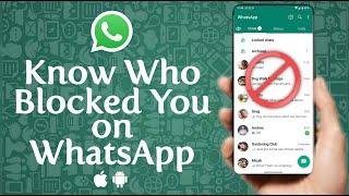 How To Know If Someone Blocked You On WhatsApp