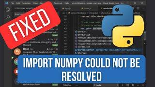 SOLVED : Import NumPy could not be resolved from source Pylance (reportMissingModuleSource)