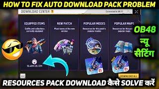 Resource Pack Automatic Download Problem Free Fire Max New Update Ob48 | Auto Download Ff In Wifi