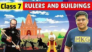 Rulers and Buildings | class 7 history chapter 5 | Class 7 History