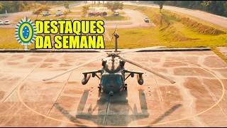 Novas aeronaves Black Hawk | Operação Guararapes | #DestaquesdaSemana