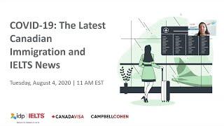 COVID-19: The Latest Canadian Immigration and IELTS News - Webinar August, 4 2020