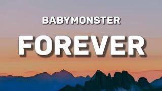 BABYMONSTER - FOREVER (Lyrics)