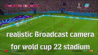 PES 2021 Realistic Broadcast Camera For Wold Cup 2022 Stadium