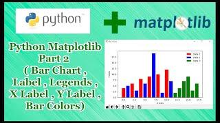 Python Matplotlib Tutorial Part 2 | Bar Chart,Multi Data,Labels,Legends