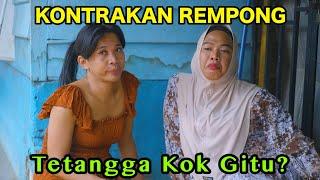 TETANGGA KOK GITU || KONTRAKAN REMPONG EPISODE 847