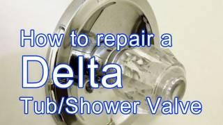 How to Repair a Delta Tub / Shower Valve