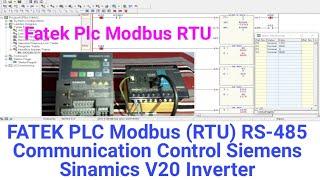 FATEK PLC Modbus RTU RS-485 Communication Siemens Sinamics V20 Inverter